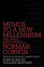 Memos to a New Millennium af Norman Corwin