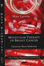Molecular Therapy of Breast Cancer af Marc Lacroix