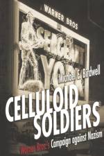 Celluloid Soldiers af Michael E. Birdwell