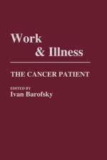 Work and Illness af Ivan Barofsky