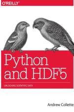 Python and HDF5 af Andrew Collette