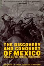 The Discovery And Conquest Of Mexico af Bernal Del Castillo