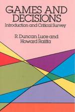 Games and Decisions af Robert Duncan Luce