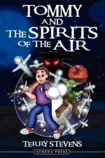 Tommy and the Spirits of the Air af Terry Stevens