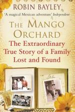 The Mango Orchard af Robin Bayley