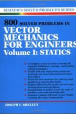 800 Solved Problems Invector Mechanics for Engineers, Vol. I: Statics af Joseph Shelley