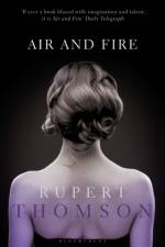 Air and Fire af Rupert Thomson