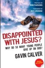 Disappointed With Jesus? af Gavin (Reader) Calver