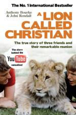 A Lion Called Christian af Anthony Bourke