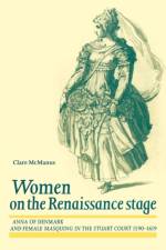 Women on the Renaissance Stage af Clare McManus