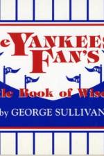 The Yankees Fan's Little Book of Wisdom