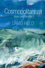 Cosmopolitanism af David (London School of Economic and Political Science) Held