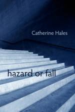 Hazard or Fall af Catherine Hales