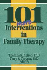 101 More Interventions in Family Therapy af Thorana S Nelson