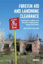 Foreign Aid and Landmine Clearance af Matthew Breay Bolton