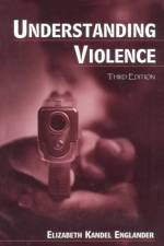 Understanding Violence af Elizabeth Kandel Englander