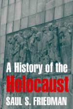 A History of the Holocaust