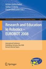 Research and Education in Robotics -- EUROBOT 2008