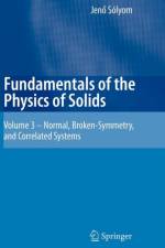 Fundamentals of the Physics of Solids af Jenoe Solyom