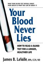 Your Blood Never Lies af James B. (James B. LaValle) LaValle