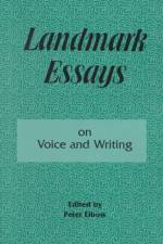 Landmark Essays on Voice and Writing