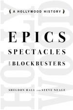 Epics, Spectacles, and Blockbusters