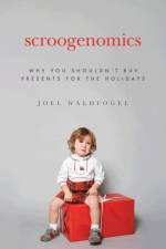 Scroogenomics af Joel Waldfogel