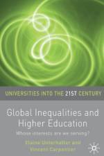Global Inequalities and Higher Education af Elaine Unterhalter