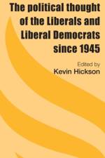 The Political Thought of the Liberals and Liberal Democrats Since 1945