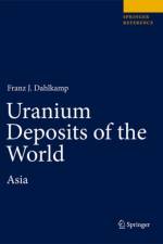 Uranium Deposits of the World af Franz J. Dahlkamp