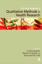 The SAGE Handbook of Qualitative Methods in Health Research