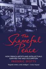 The Shameful Peace af Frederic Spotts