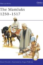 The Mamluks 1250-1517 af Dr David Nicolle