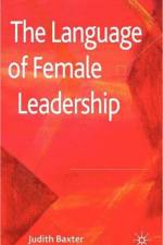 The Language of Female Leadership af J. Baxter