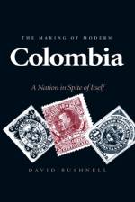 The Making of Modern Colombia af David Bushnell