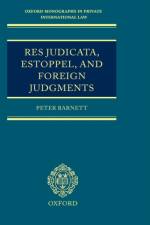 Res Judicata, Estoppel and Foreign Judgments af Peter R. ( Barnett