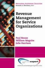 Revenue Management In Service Organizations af Paul Rouse