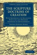 Scripture Doctrine of Creation af Thomas Rawson Birks