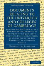 Documents Relating to the University and Colleges of Cambridge af University of Cambridge