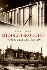 Middlesbrough's Iron and Steel Industry af Dr. Joan Heggie