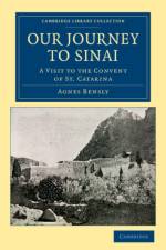 Our Journey to Sinai af Agnes Bensly