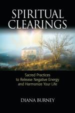 Spiritual Clearings af Diana Burney