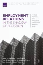 Employment Relations in the Shadow of Recession af Alex Bryson