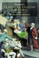 Farnsworth's Classical English Rhetoric