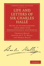 Life and Letters of Sir Charles Halle af Charles Halle