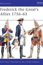 Frederick the Great's Allies 1756-63 af Stuart (Author) Reid
