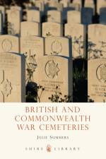 British and Commonwealth War Cemeteries af Julie Summers