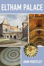 Eltham Palace af John Priestley