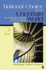 Rational Choice in an Uncertain World af Reid Hastie