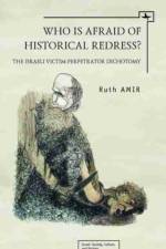 Who is Afraid of Historical Redress? af Ruth Amir